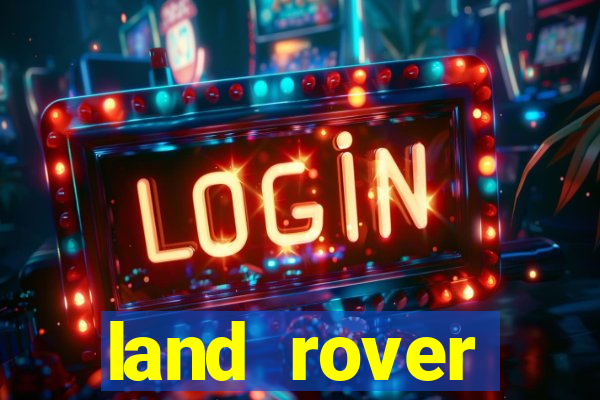 land rover plataforma de jogos